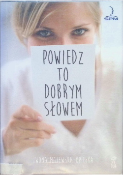 Powiedz to dobrym słowem