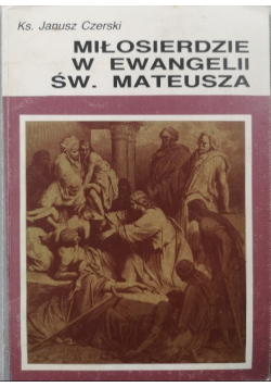 Miłosierdzie w ewangelii św. Mateusza