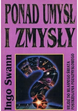 Ponad umysł i zmysły