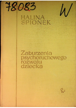 Zaburzenia psychoruchowego rozwoju dziecka