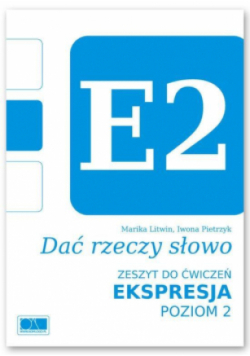 Dać rzeczy słowo zeszyt do ćwiczeń Ekspresja - poziom 2.