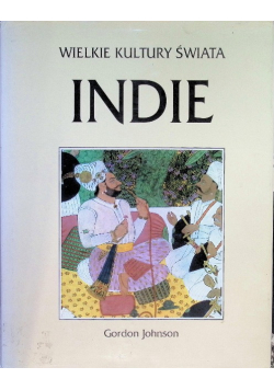 Wielkie kultury świata Indie