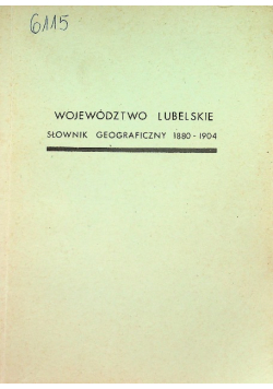 Województwo Lubelskie Słownik geograficzny 1880 - 1904