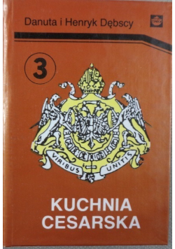 Kuchnia Cesarska Tom 3