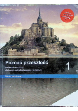 Poznać przeszłość Klasa 1 Podręcznik do historii dla liceum i technikum  Zakres podstawowy