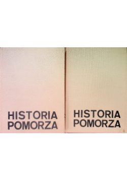 Historia Pomorza Tom I Część 1 i 2