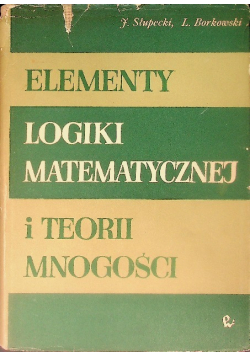 Elementy logiki matematycznej i teorii mnogości