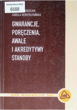 Gwarancje, poręczenia, awale i akredytywy stanby
