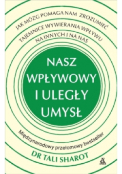 Nasz wpływowy i uległy umysł