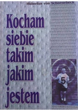 Kocham siebie takim jakim jestem