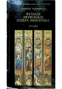 Witraże Fryburskie Józefa Mehoffera