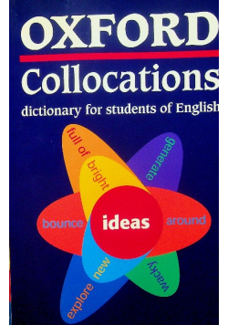 Oxford Collocations Dictionary for Students of English