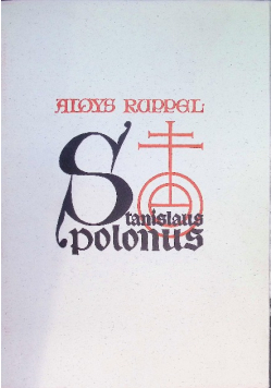 Stanislaus Polonus Polski drukarz i wydawca wczesnej doby w Hiszpanii