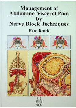 Management of Abdomino Visceral Pain by Nerve Block Techniques