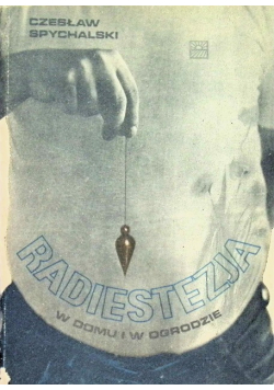 Radiestezja w domu i ogrodzie