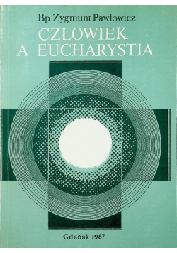 Człowiek a Eucharystia