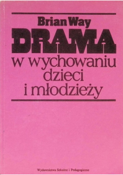 Drama w wychowaniu dzieci i młodzieży