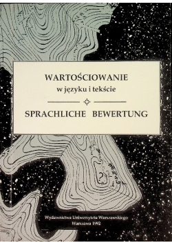 Wartościowanie w języku i tekście na materiale polskim i niemieckim