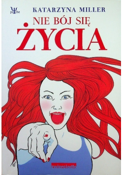 Nie bój się życia