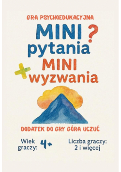 Mini pytania. Mini wyzwania - gra psychoedukacyjna
