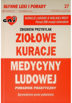 Słynne leki i porady Nr 27 Ziołowe kuracje medycyny ludowej