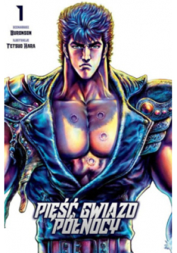 Pięść Gwiazd Północy Tom 1