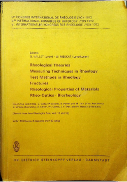 Rheological Theories Measuring Techniques in Rheology Test Methods in Rheology Fractures Rheological Properties of Materials Rheo Optics Biorheology