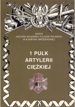 1 Pułk Artylerii Ciężkiej