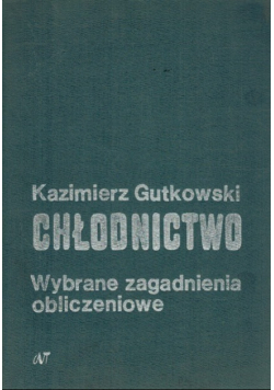 Chłodnictwo wybrane zagadnienia obliczeniowe