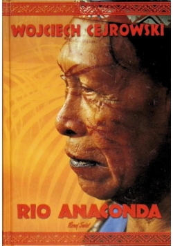 Rio Anaconda gringo i ostatni szaman plemienia Carapana
