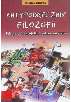 Antypodręcznik filozofii Lekcje sokratejskie i alternatywne