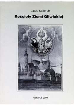 Kościoły Ziemi Gliwickiej