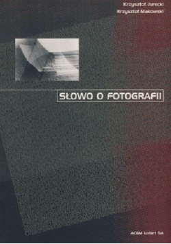 Słowo o fotografii