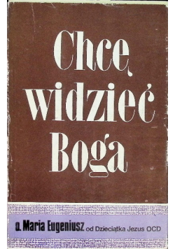 Chcę widzieć Boga