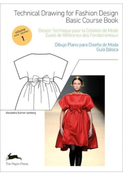 Technical drawings for fashion design basic course book
