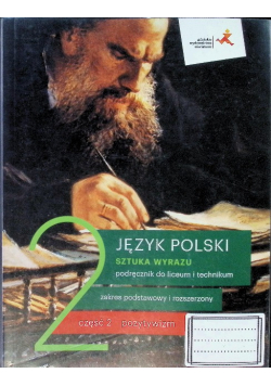 Język polski 2 Sztuka wyrazu Podręcznik do liceum i technikum Zakres podstawowy i rozszerzony
