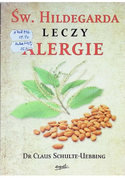 Święta Hildegarda leczy alergie