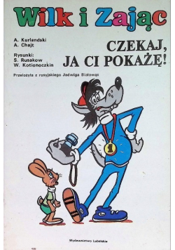 Wilk i zając czekaj ja ci pokaże