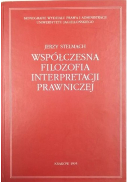 Współczesna filozofia interpretacji prawniczej