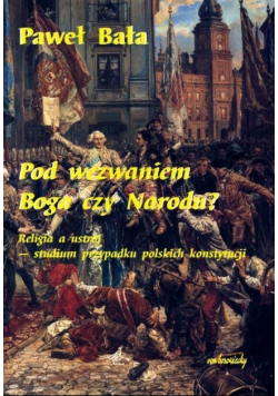 Pod wezwaniem Boga czy Narodu