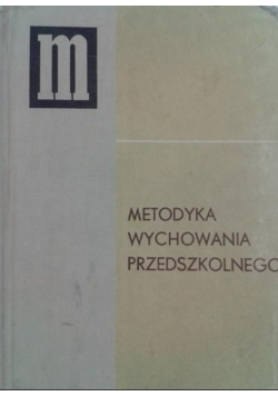 Metodyka wychowania przedszkolnego