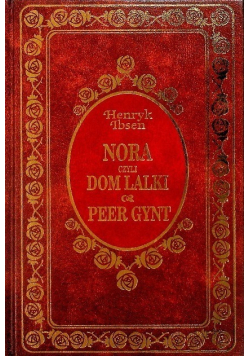 Nora czyli Dom Lalki Peer Gynt