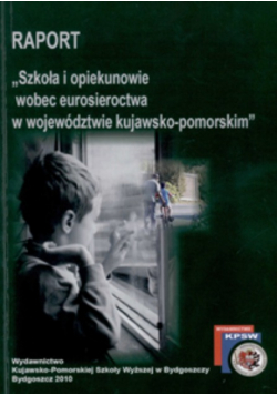 Raport Szkoła I Opiekunowie Wobec Eurosieroctwa