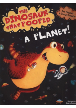 The Dinosaur That Pooped A Planet!