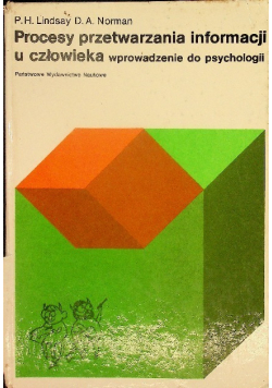 Procesy przetwarzania informacji u człowieka  wprowadzenie do psychologii