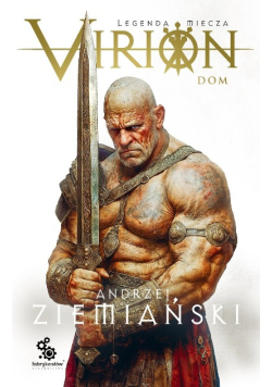 Virion. Legenda miecza Tom 3