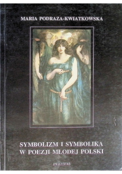 Symbolizm i symbolika w poezji Młodej Polski
