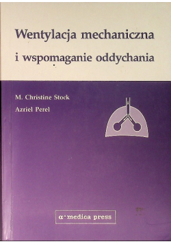 Wentylacja mechaniczna i wspomagania oddychania