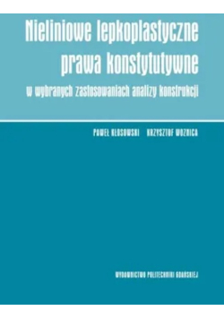 Nieliniowe lepkoplastyczne prawa konstytutywne w wybranych zastosowaniach analizy konstrukcji