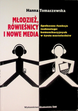 Młodzież rówieśnicy i nowe media